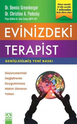 Evinizdeki Terapist; Düşüncelerinizi Değiştirerek Duygularınıza Hakim Olmanın Yolları - 1