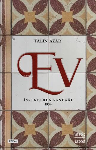 Ev;İskenderun Sancağı 1934 - 1