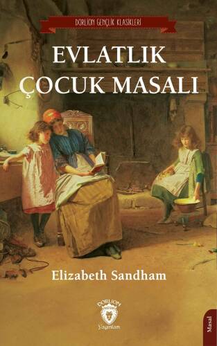 Evlatlık Çocuk Masalı - 1