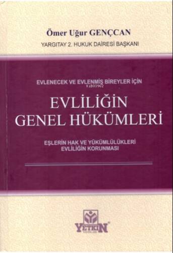 Evlenecek ve Evlenmiş Bireyler için Evliliğin Genel Hükümleri - 1