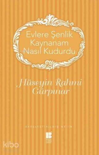 Evlere Şenlik Kaynanam Nasıl Kudurdu?; Sadeleştirilmiş Metin - 1