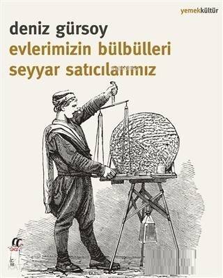 Evlerimizin Bülbülleri Seyyar Satıcılarımız - 1