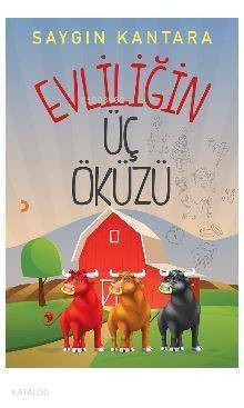 Evliliğin Üç Öküzü - 1