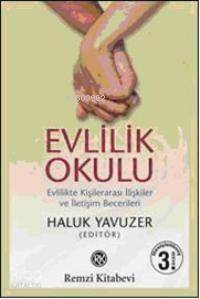 Evlilik Okulu; Evlilikte Kişilerarası İlişkiler Ver İletişim Becerileri - 1