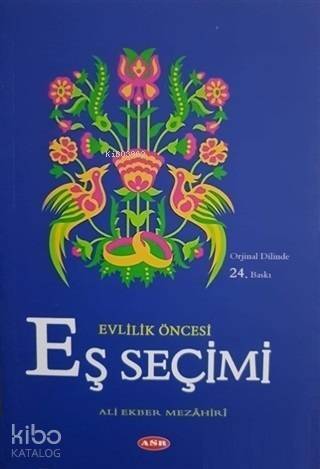 Evlilik Öncesi Eş Seçimi - 1