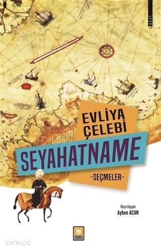 Evliya Çelebi Seyahatname Seçmeler - 1