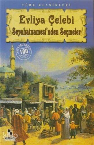 Evliya Çelebi Seyahatnamesi'nden Seçmeler - 1