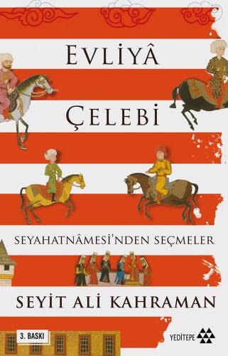 Evliya Çelebi Seyahatnamesi'nden Seçmeler - 1