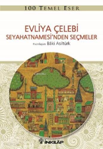 Evliya Çelebi Seyahetnamesi'nden Seçmeler - 1