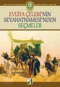 Evliya Çelebi´nin Seyahatnamesi´nden Seçmeler - 1