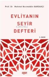 Evliyanın Seyir Defteri - 1