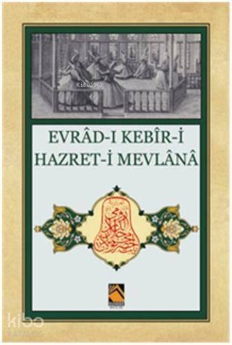 Evrad-ı Kebir-i Hazret-i Mevlana - 1