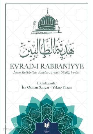 Evrad-ı Rabbaniyye; İmam Rabbani'nin (Kuddise Sirruhü) Günlük Virdleri - 1