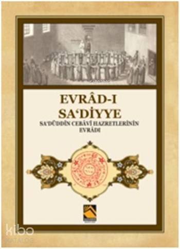 Evrâd-ı Sa'diyye; Sa'düddîn Cebâvî Hazretlerinin Evrâdı - 1