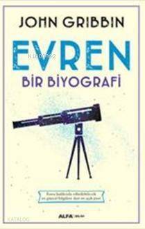 Evren Bir Biyografi - 1