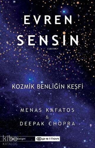 Evren Sensin;Kozmik Benliğin Keşfi - 1