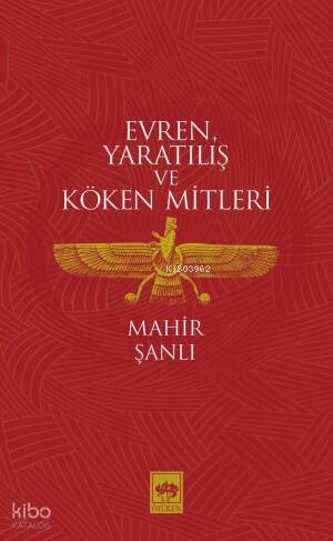 Evren, Yaratılış ve Köken Mitleri - 1