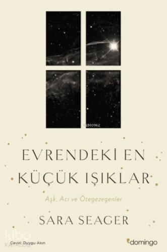 Evrendeki En Küçük Işıklar;Aşk, Acı ve Ötegezegenler - 1