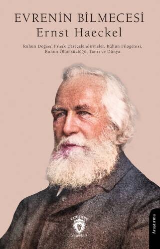 Evrenin Bilmecesi;Ruhun Doğası, Psişik Derecelendirme, Ruhun Filogenisi, Ruhun Ölümsüzlüğü, Tanrı ve Dünya - 1