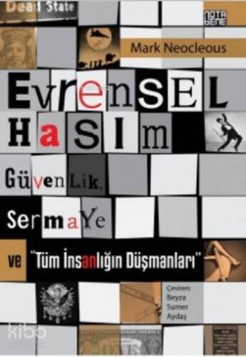 Evrensel Hasım; Güvenlik Sermaye ve Tüm İnsanlığın Düşmanları - 1