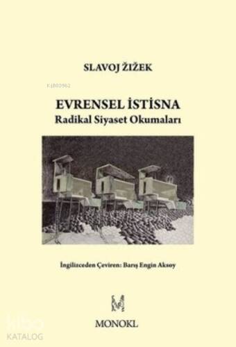 Evrensel İstisna - Radikal Siyaset Okumaları - 1