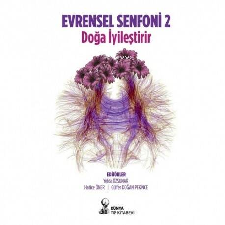 Evrensel Senfoni 2 Doğa İyileştirir - 1