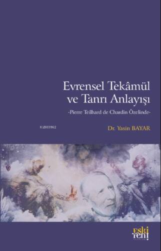 Evrensel Tekâmül ve Tanrı Anlayışı - 1