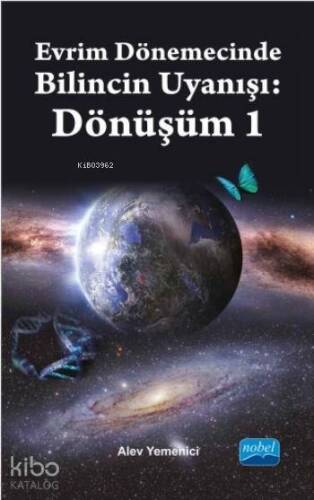 Evrim Dönemecinde Bilincin Uyanışı: Dönüşüm 1 - 1