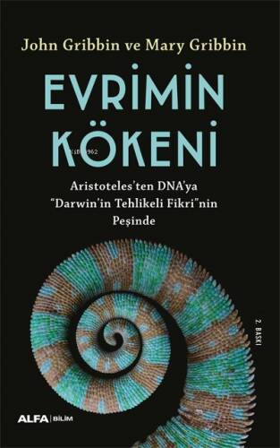 Evrimin Kökeni ;Aristoteles’ten DNA’ya “Darwin”in Tehlikeli Fikri’nin Peşinde - 1