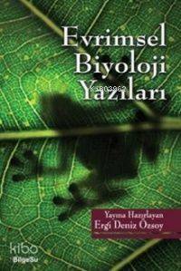 Evrimsel Biyoloji Yazıları - 1