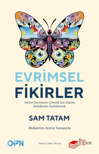 Evrimsel Fikirler;Yarının Sorunlarını Çözmek İçin Geçmiş Buluşlardan Faydalanmak - 1