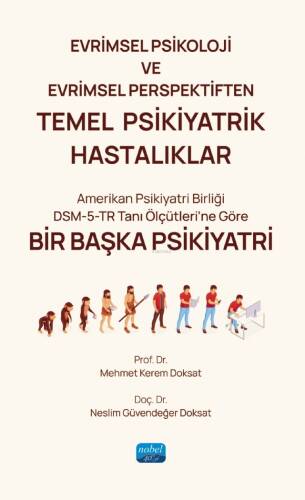 Evrimsel Psikoloji ve Evrimsel Perspektiften Temel Psikiyatrik Hastalıklar - 1