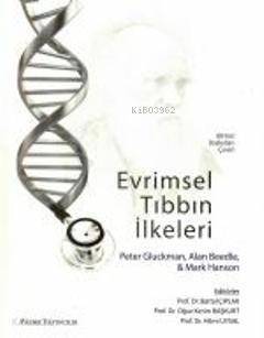 Evrimsel Tıbbın İlkeleri - 1