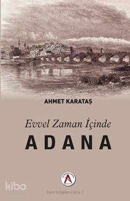 Evvel Zaman İçinde Adana - 1