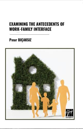 Examining The Antecedents Of Work-Family Interface - 1