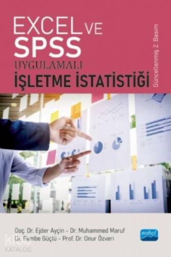 Excel ve SPSS Uygulamalı İşletme İstatistiği - 1