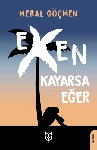 Exen Kayarsa Eğer - 1