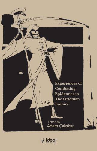 Experiences Of Combating Epidemics In The Ottoman Empire - 1