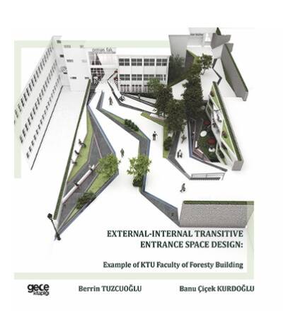 External- Internal Transitive Entrance Space Design: Example Of Ktu Faculty Of Foresty Building - 1