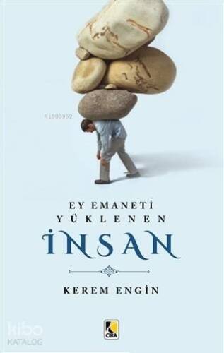 Ey Emaneti Yüklenen İnsan - 1