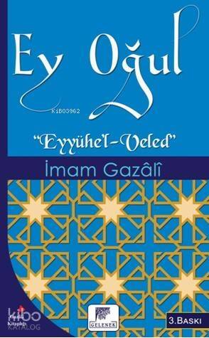 Ey Oğul; Eyyühe'l-Veled - 1