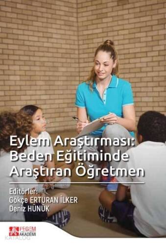 Eylem Araştırması: Beden Eğitiminde Araştıran Öğretmen - 1