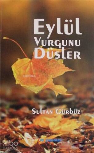 Eylül Vurgunu Düşler - 1