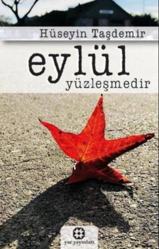 Eylül Yüzleşmedir (Şiir) - 1