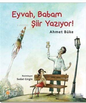 Eyvah, Babam Şiir Yazıyor! - 1