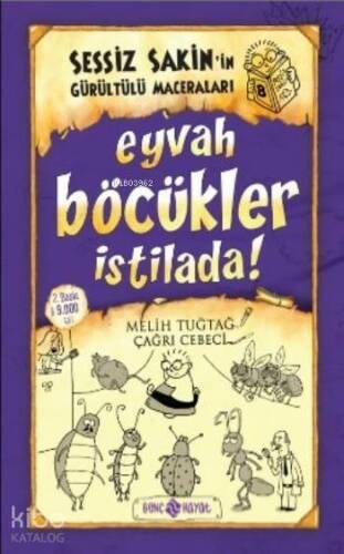 Eyvah Böcükler İstilada! (ciltli);Sessiz Sakin'in Gürültülü Maceraları 8 - 1