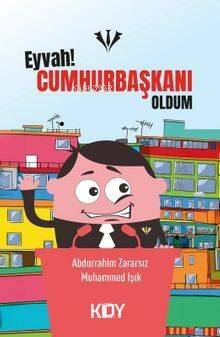 Eyvah Cumhurbaşkanı Oldum! - 1