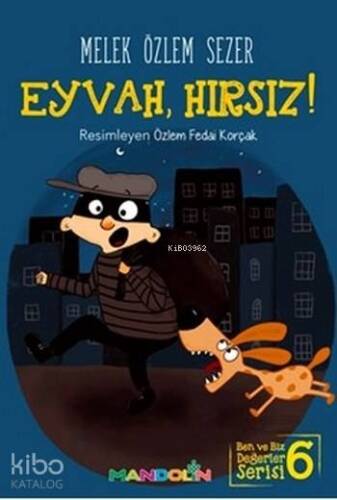 Eyvah, Hırsız!; Ben ve Biz Değerler Serisi 6 - 1