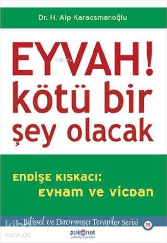 Eyvah!; Kötü Bir Şey Olacak - 1