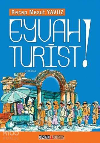 Eyvah turist - 1